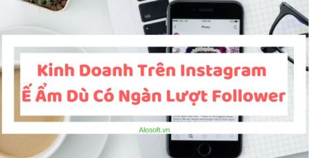 Kinh doanh trên instagram | Alosoft